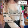 Atelier de tricotat Pulovere de la Zero